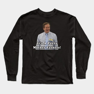 Superstore Glenn It's a Party Mother Fathers Long Sleeve T-Shirt